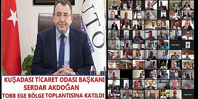 SERDAR AKDOĞAN TOBB EGE BÖLGE TOPLANTISINA KATILDI