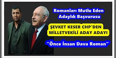 ŞEVKET KESER MİLLETVEKİLİ ADAY ADAYI
