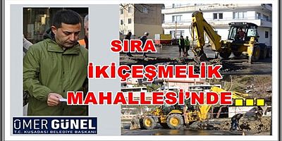 SIRA İKİÇEŞMELİK MAHALLESİ’NDE
