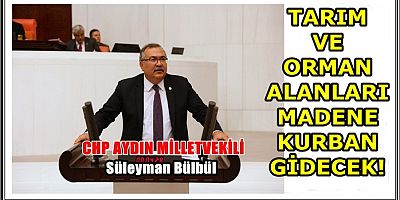 TARIM VE ORMAN ALANLARI MADENE KURBAN GİDECEK!