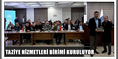 TAZİYE HİZMETLERİ BİRİMİ KURULUYOR