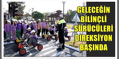 TRAFİK PARKI’NDA EĞİTİM ZAMANI