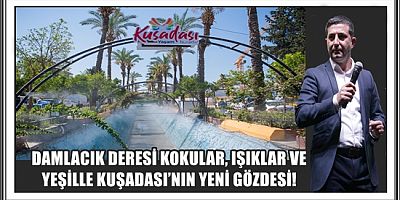 TÜRKİYE’DE BİR İLK: GÜZEL KOKU VEREN DERE PROJESİ