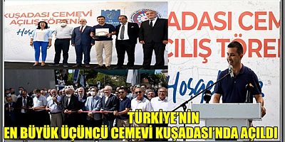 TÜRKİYE’NİN EN BÜYÜK ÜÇÜNCÜ CEMEVİ KUŞADASI’NDA AÇILDI