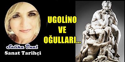 UGOLİNO VE OĞULLARI...  