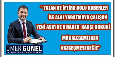 “ YALAN VE İFTİRA DOLU HABERLER İLE ALGI YARATMAYA ÇALIŞAN YENİ ASIR VE A HABER  KARŞI HUKUKİ MÜCALEDEMİZDEN VAZGEÇMEYECEĞİZ”