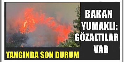 YANGINDA SON DURUM