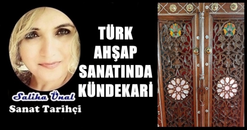 TÜRK AHŞAP SANATINDA KÜNDEKARİ 